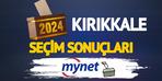 Kırıkkale seçim sonuçları gerçek zamanlı!  Kırıkkale'de seçimi kim kazandı?