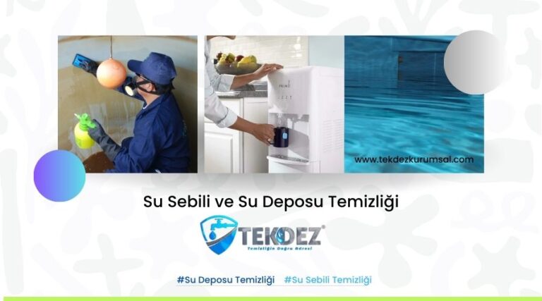 Su Deposu ve Su Sebili Temizliği – İpuçları ve Öneriler