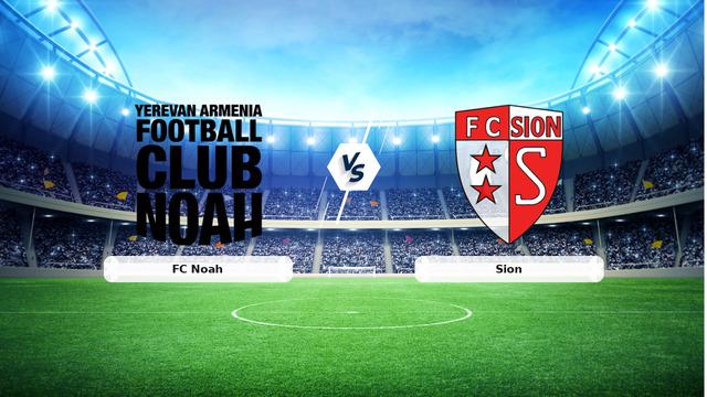 CANLI | FC Noah – Sion maç anlatımı! Maç ne zaman? Saat kaçta ve hangi kanalda? – 06 Ağustos 2026